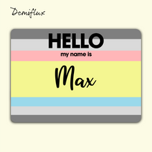 Load image into Gallery viewer, Hello My Name Is Max - Custom Personalized Demiflux Flag Sticker
