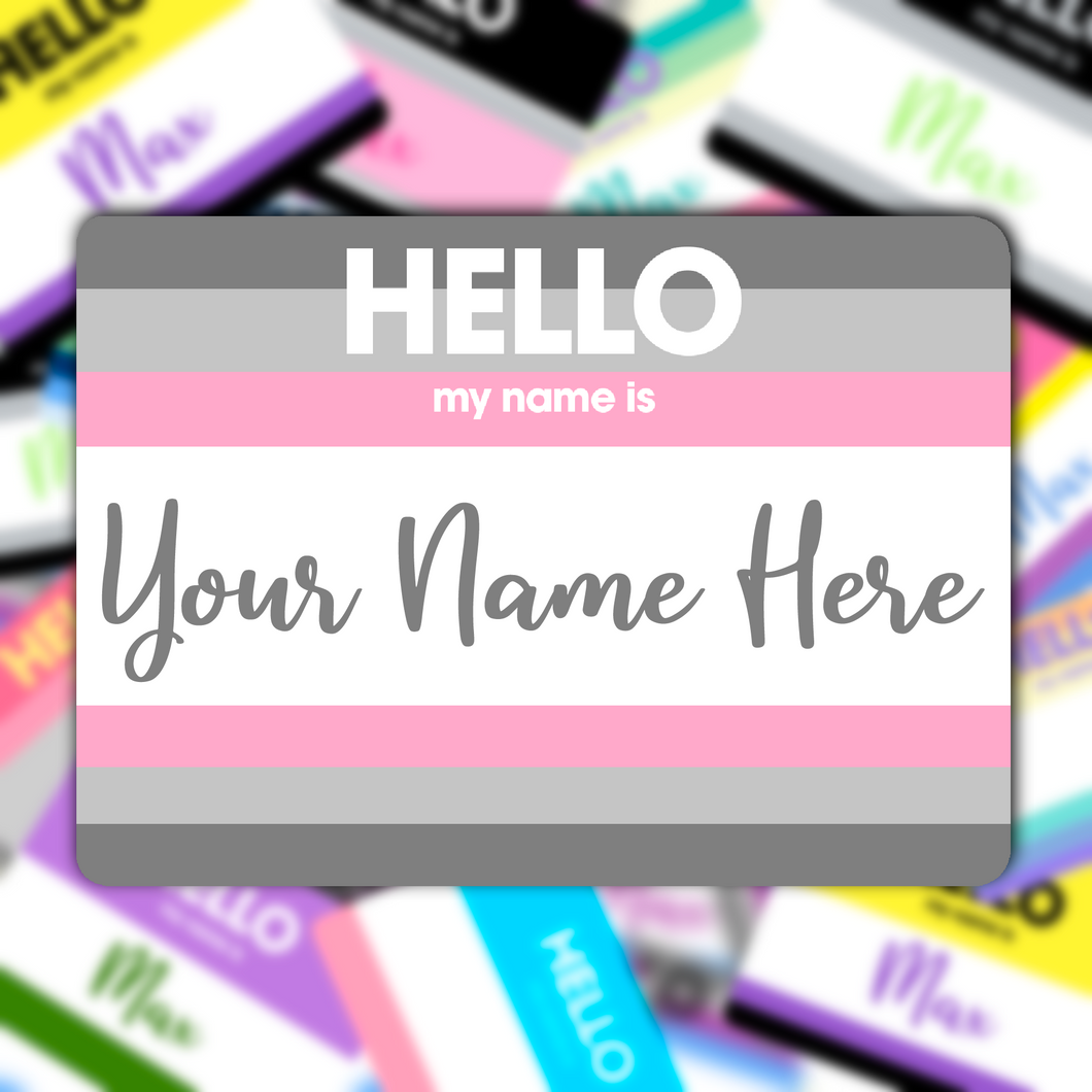 Hello My Name Is Max - Custom Personalized Demigirl Flag Sticker